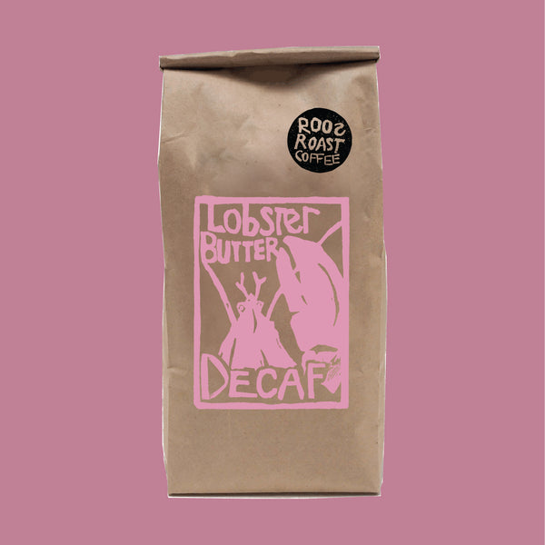 Organic, Fair Trade Lobster Butter Love Decaf Coffee. RoosRoast Coffee