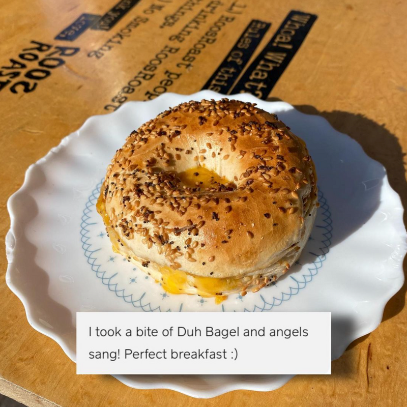 duh bagel sandwich made by roosroast