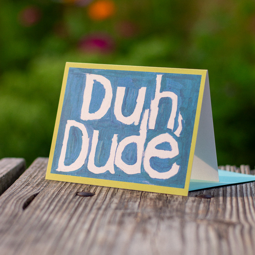 weird love greeting cards by john roos duh dude card
