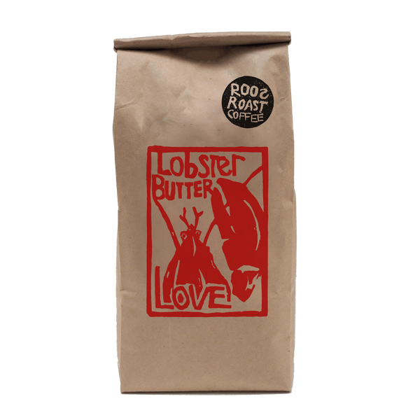the famous lobster butter love medium-dark roast coffee in a 1 pound bag, roasted by RoosRoast Coffee 