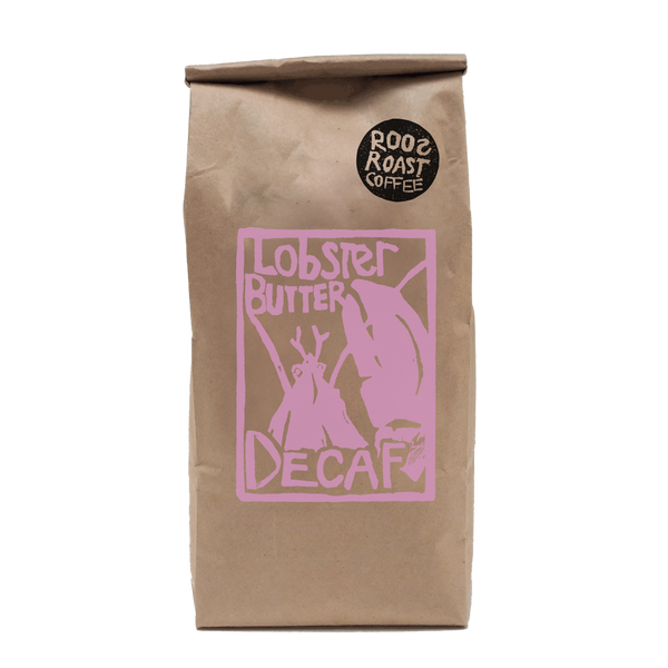 Organic, Fair Trade Lobster Butter Love Decaf Coffee. RoosRoast Coffee in Ann Arbor, Michigan