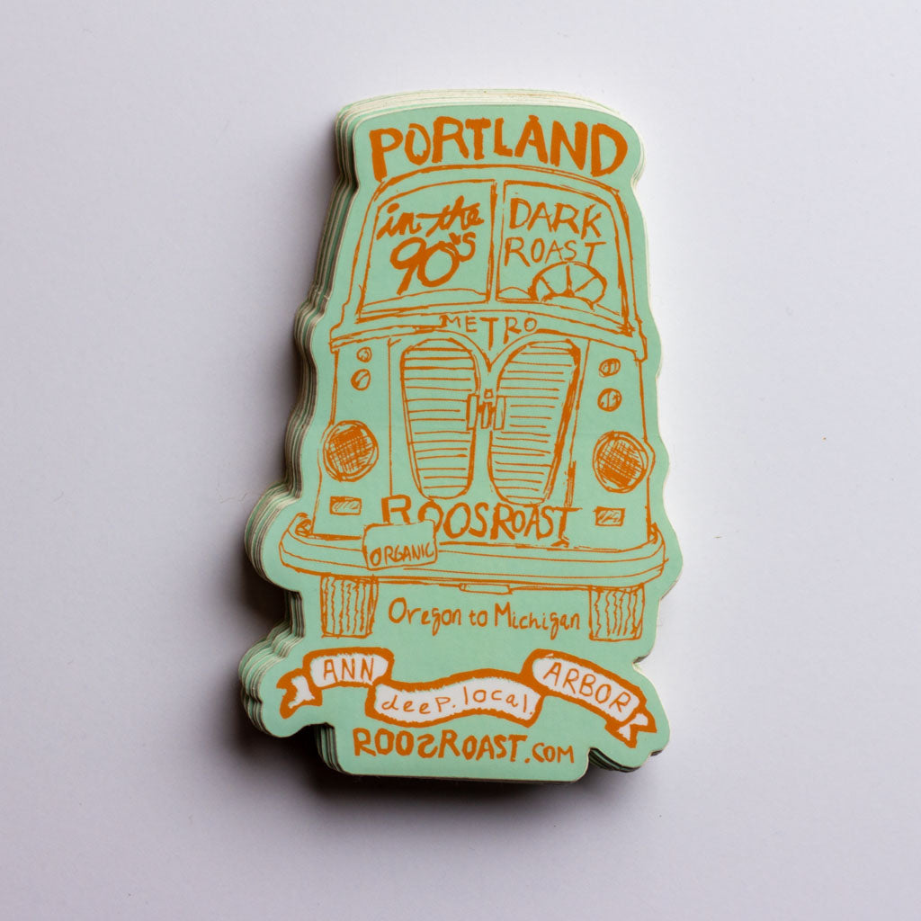 Portland in the 90s Dark Roast Sticker by RoosRoast Coffee